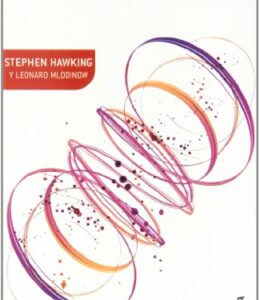 El Gran Diseño Stephen Hawking y Leonard Mlodinow