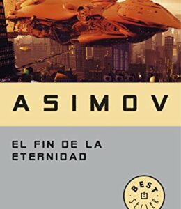 El fin de la eternidad (BEST SELLER)