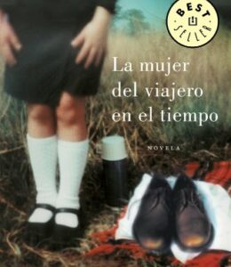 La mujer del viajero en el tiempo (BEST SELLER)