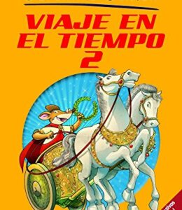 Stilton: travel in time 2 (Geronimo Stilton)