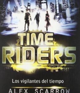 TimeRiders: Los vigilantes del tiempo I (Juvenil)