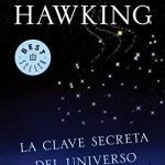 La clave secreta del universo: Una maravillosa aventura por el cosmos - Stephen Hawking - Imagen 2